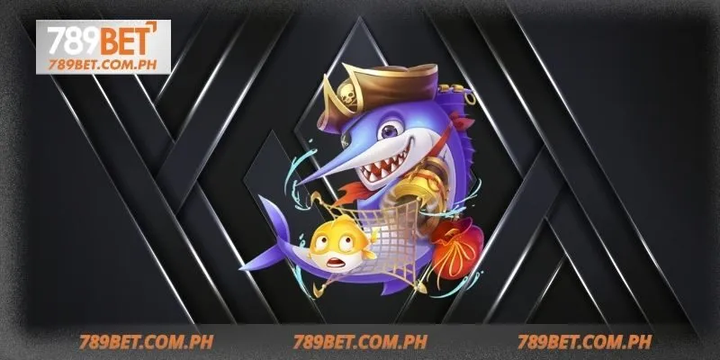 Hệ thống phòng chơi và các loại cá trong Bắn cá 789BET