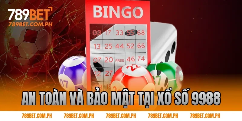 An toàn và bảo mật tại xổ số 9988