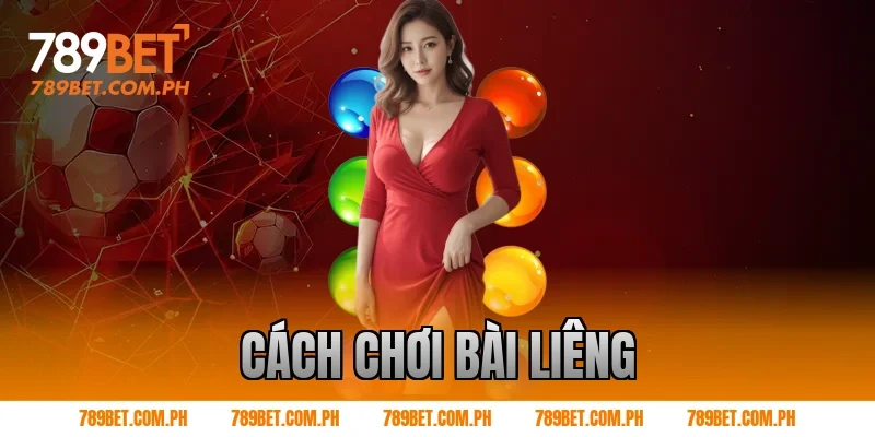 Cách chơi bài liêng