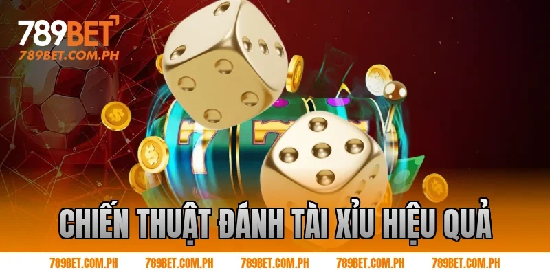 Chiến thuật đánh tài xỉu hiệu quả