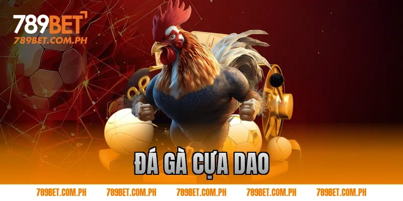 đá gà cựa dao