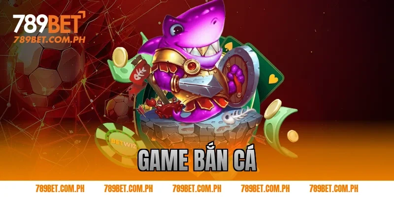 game bắn cá