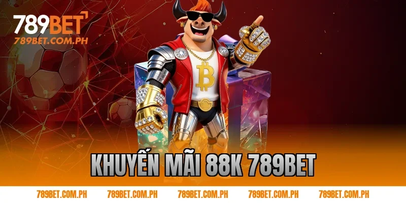 khuyến mãi 88k 789BET