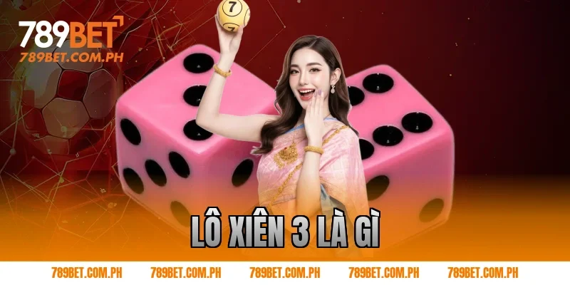 lô xiên 3 là gì