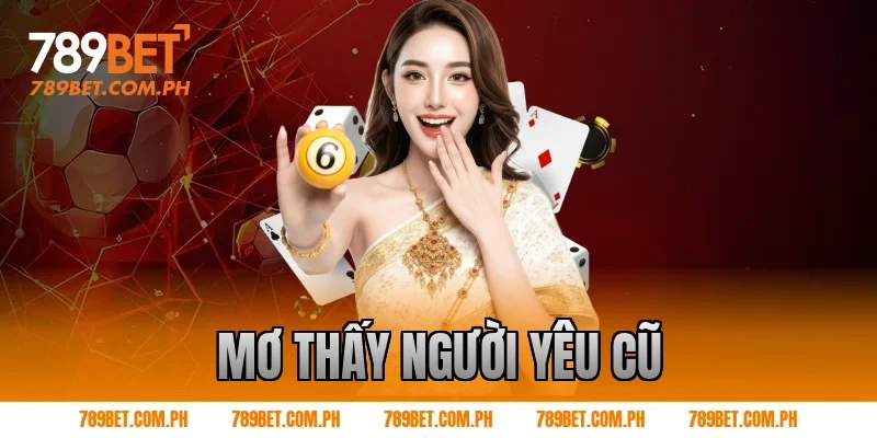 mơ thấy người yêu cũ