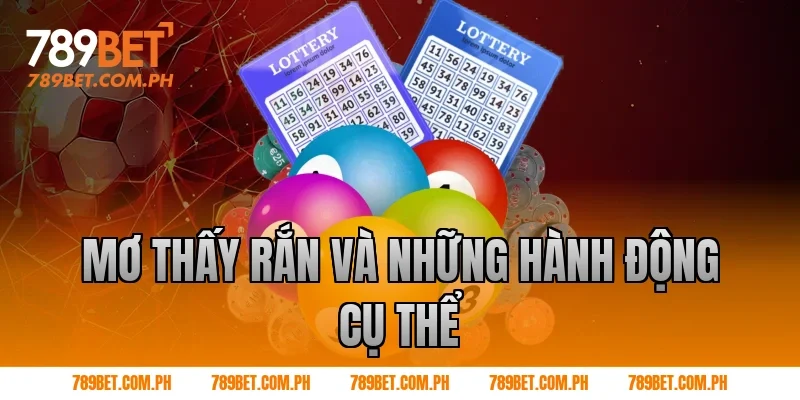 Mơ thấy rắn và những hành động cụ thể