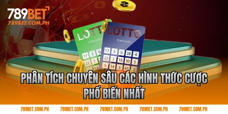 Phân Tích Chuyên Sâu Các Hình Thức Cược Phổ Biến Nhất