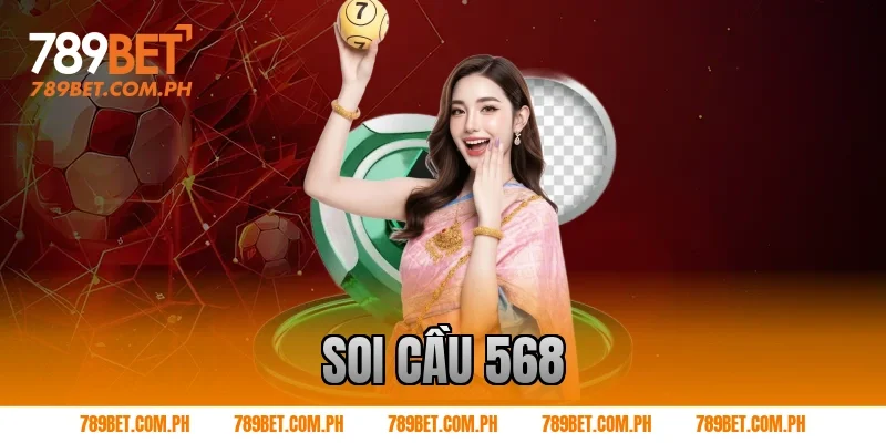 soi cầu 568